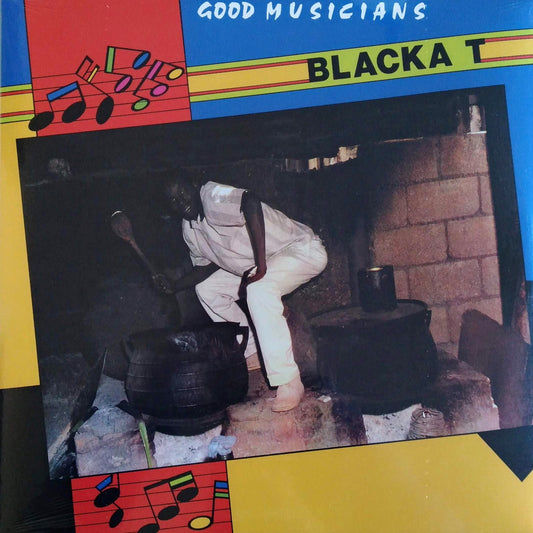Blacka T - Good Musicians