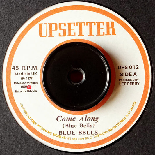 Blue Bells / Upsetters – Come Along