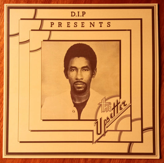 D.I.P Presents The Upsetter