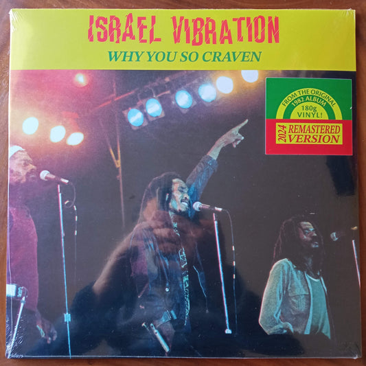 Israel Vibration – Why You So Craven