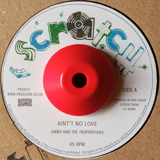 Jimmy And The Inspirations / The Upsetters – Aint't No Love