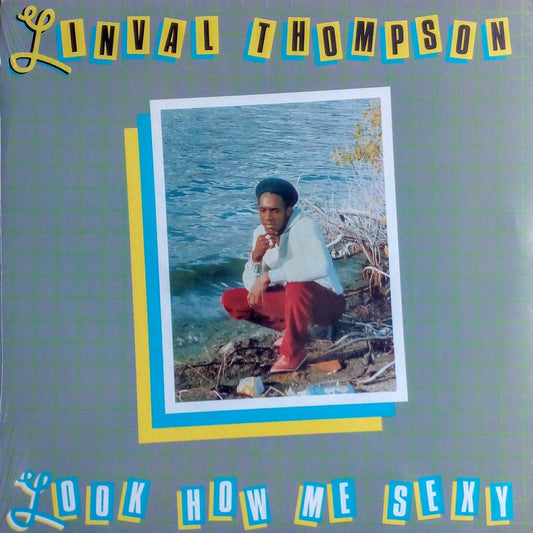 Linval Thompson - Look How Me Sex A