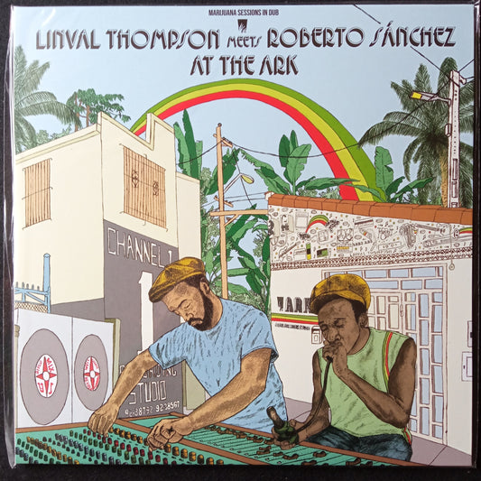 Linval Thompson Meets Roberto Sánchez At The Ark - Marijuana Sessions In Dub