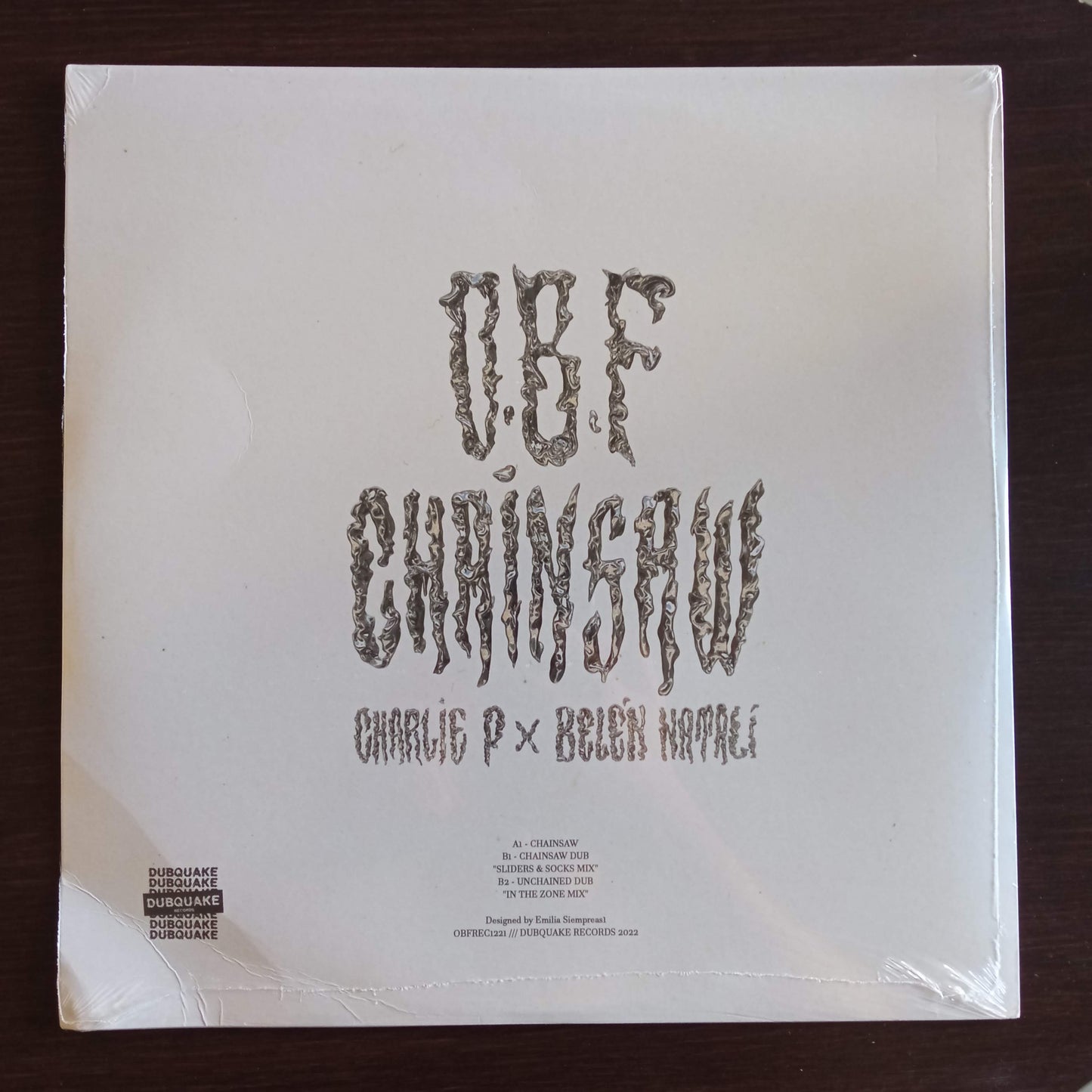 O.B.F. - Charlie P - Belén Natalí – Chainsaw b
