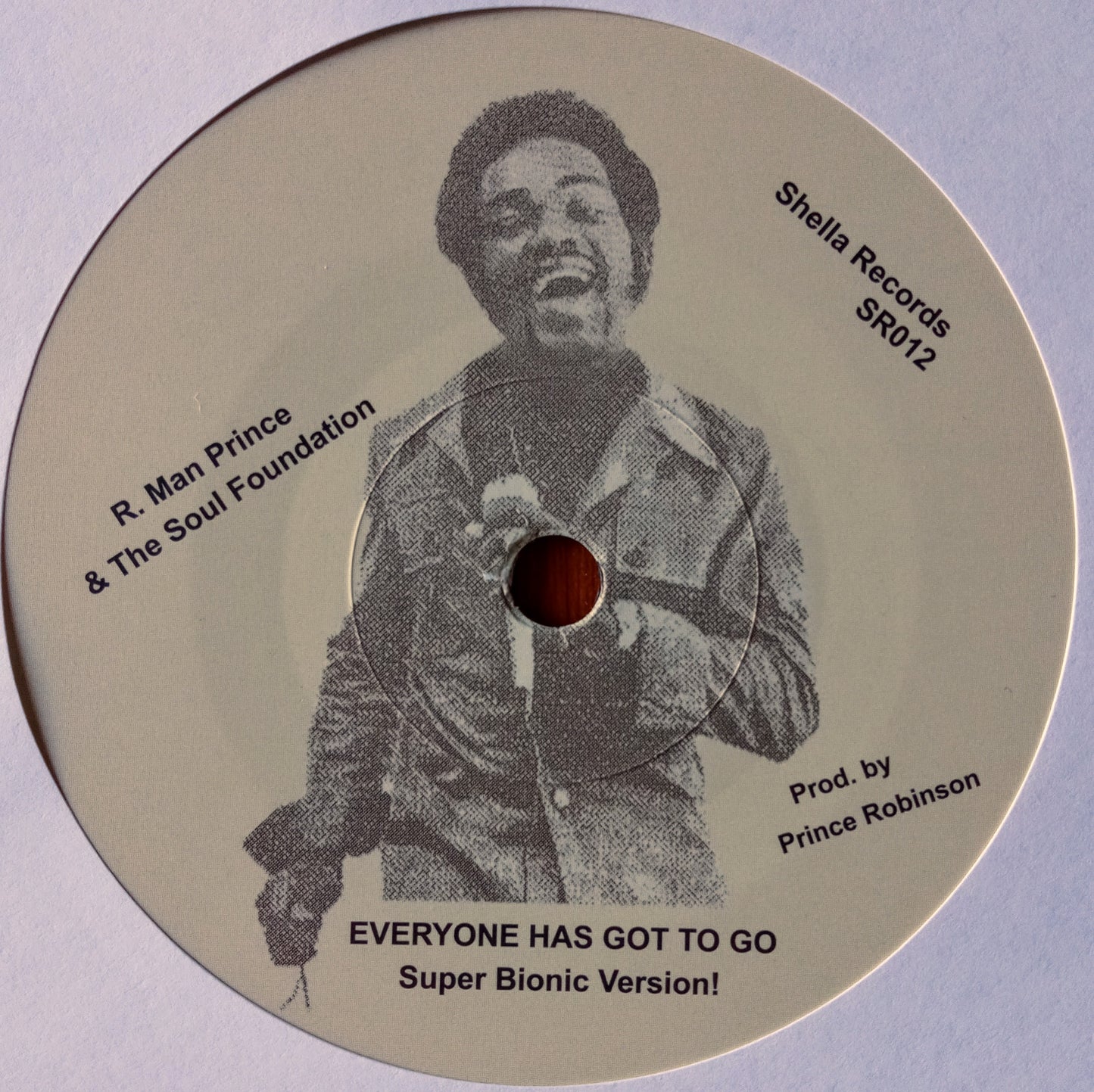 R. Man Prince The Soul Foundation – Everyone Has Got To Go b