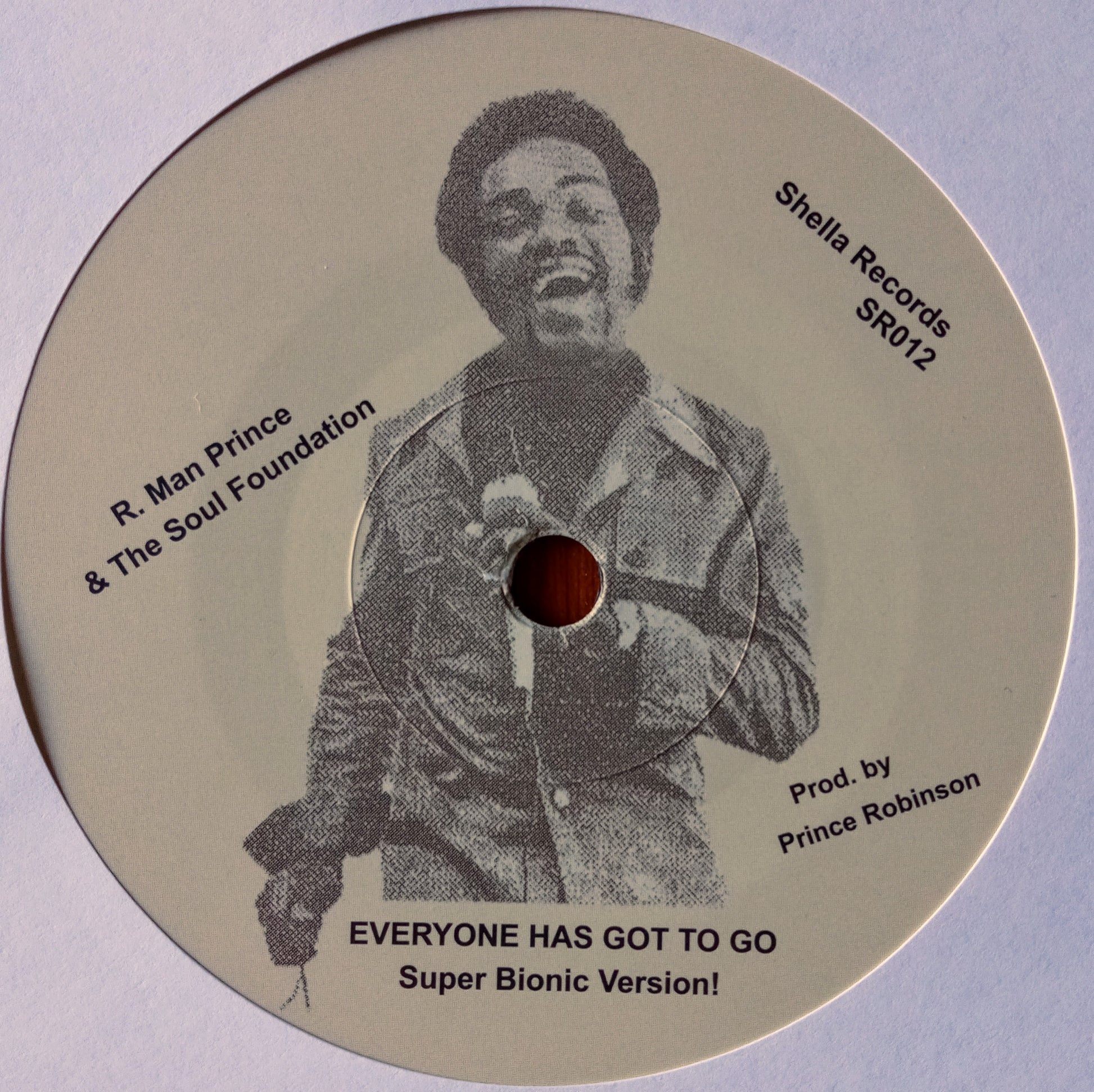 R. Man Prince The Soul Foundation – Everyone Has Got To Go b