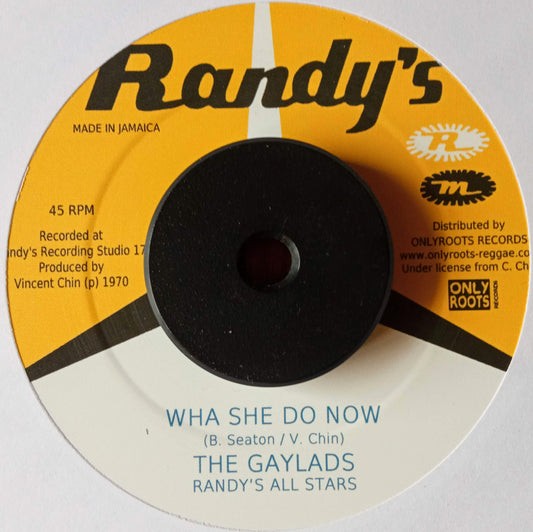 The Gaylads / Randy's All Stars – Wha She Do Now / I Love The Reggae b