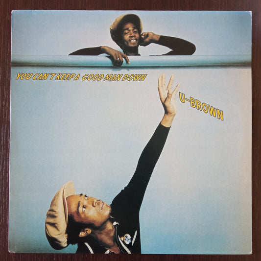 U-Brown – You Can't Keep A Good Man Down