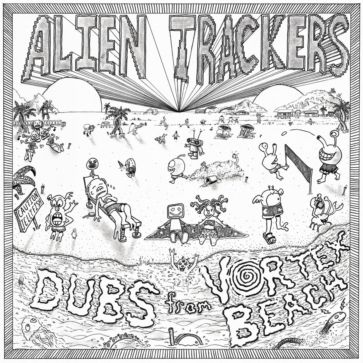 Alien Trackers – Dubs from Vortex Beach