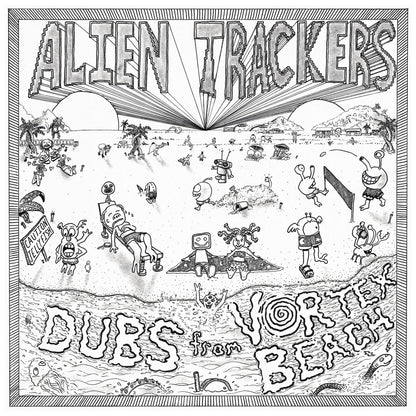Alien_Trackers_Dubs_from_Vortex_Beach_a