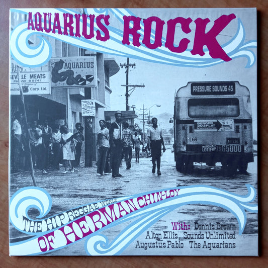 Aquarius Rock: The Hip Reggae World Of Herman Chin-Loy 