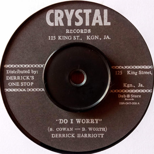 Derrick Harriott / Bobby Ellis + The Crystalites – Do I Worry 