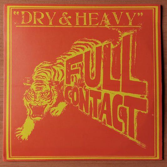 Dry And Heavy – Full Contact 