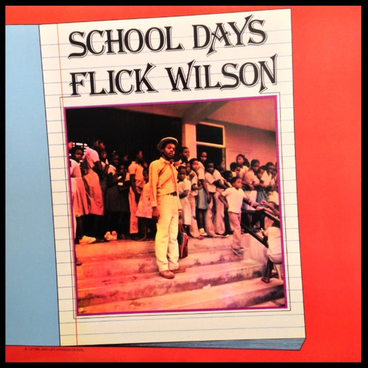 Flick Wilson – School Days 