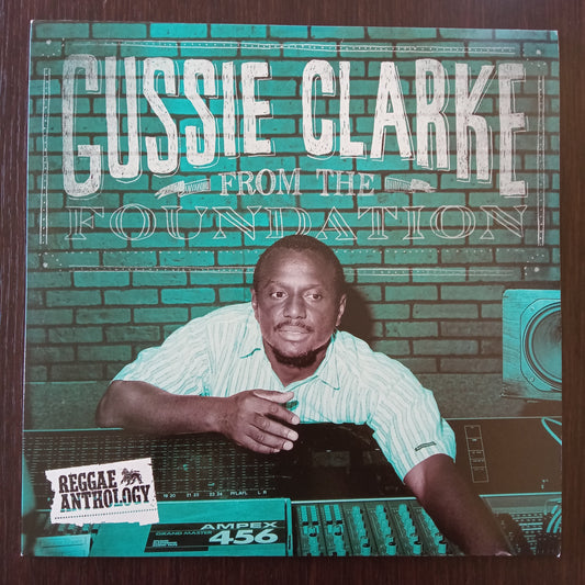 Gussie Clarke – From The Foundation 