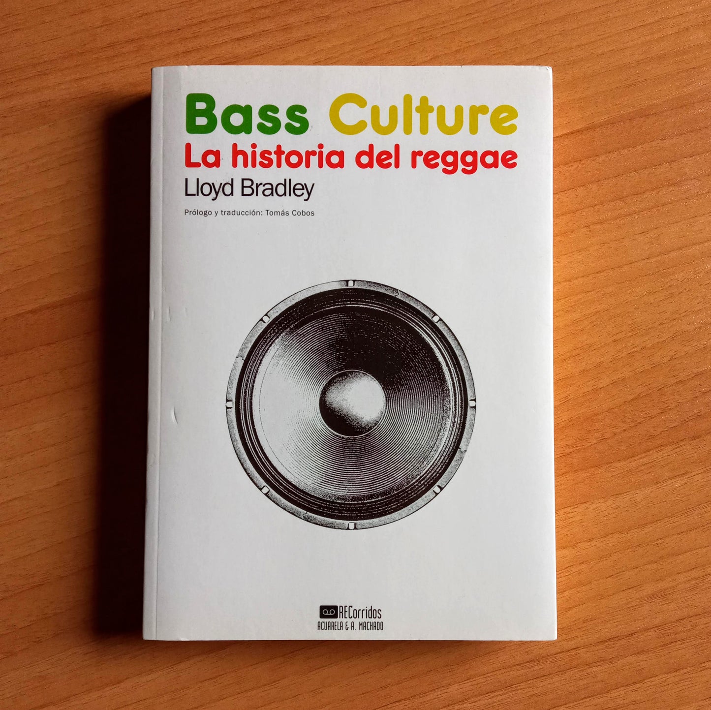 Bass Culture: La Historia Del Reggae / Libro