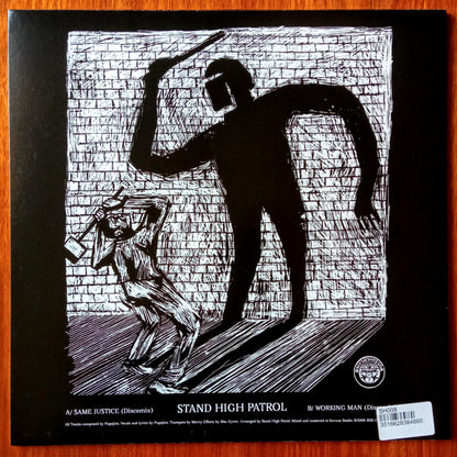 Stand High Patrol – Same Justice / Working Man b