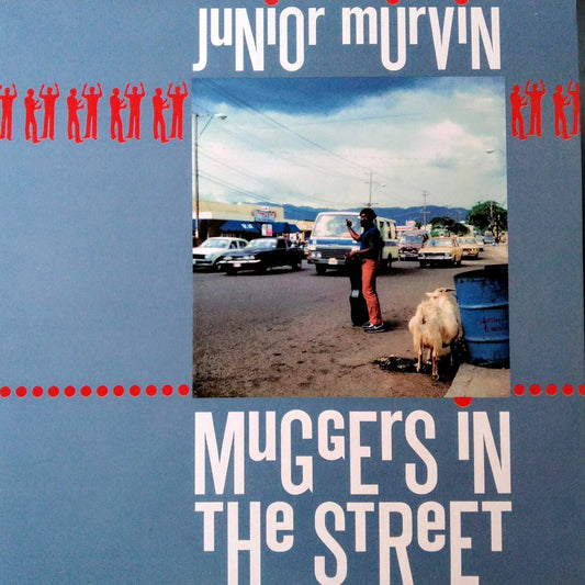 Junior Murvin - Muggers In The Street A