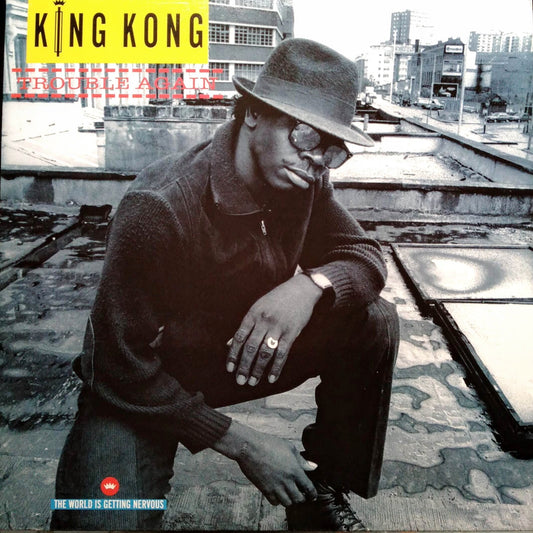 King Kong - Trouble Again A