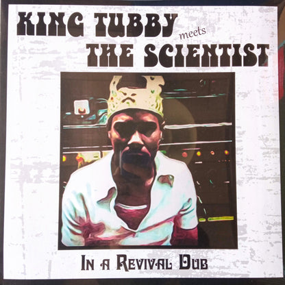 King Tubby Meets The Scientist - In A Revival Dub 