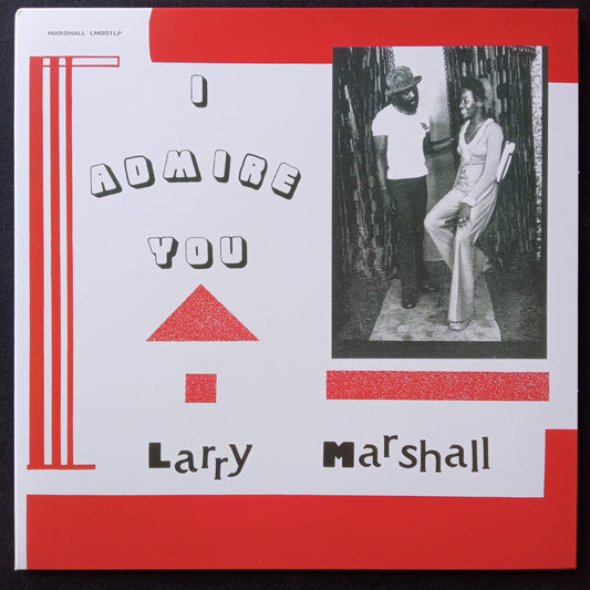 Larry Marshall – I Admire You 