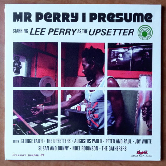 Lee Perry As The Upsetter – Mr Perry I Presume 