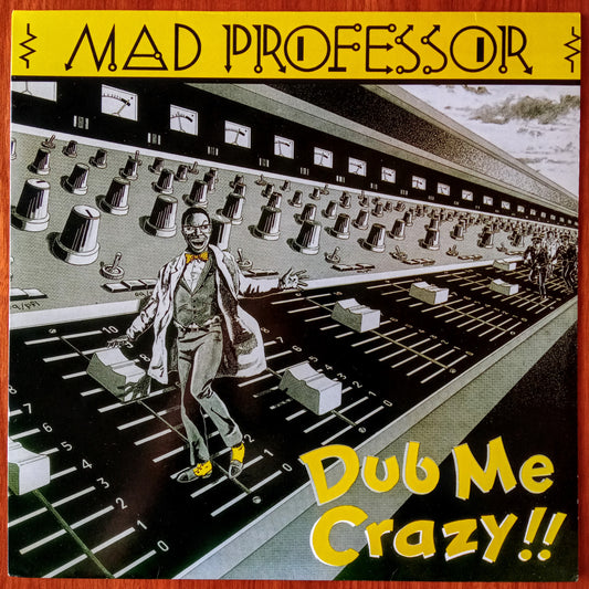 Mad Professor – Dub Me Crazy