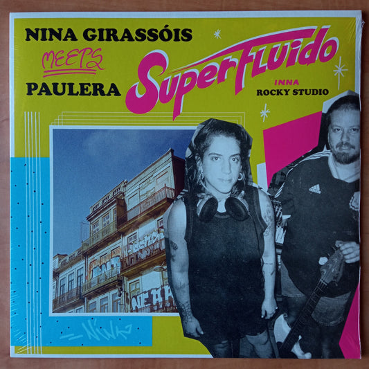 Nina Girassóis + Paulera - Superfluido 