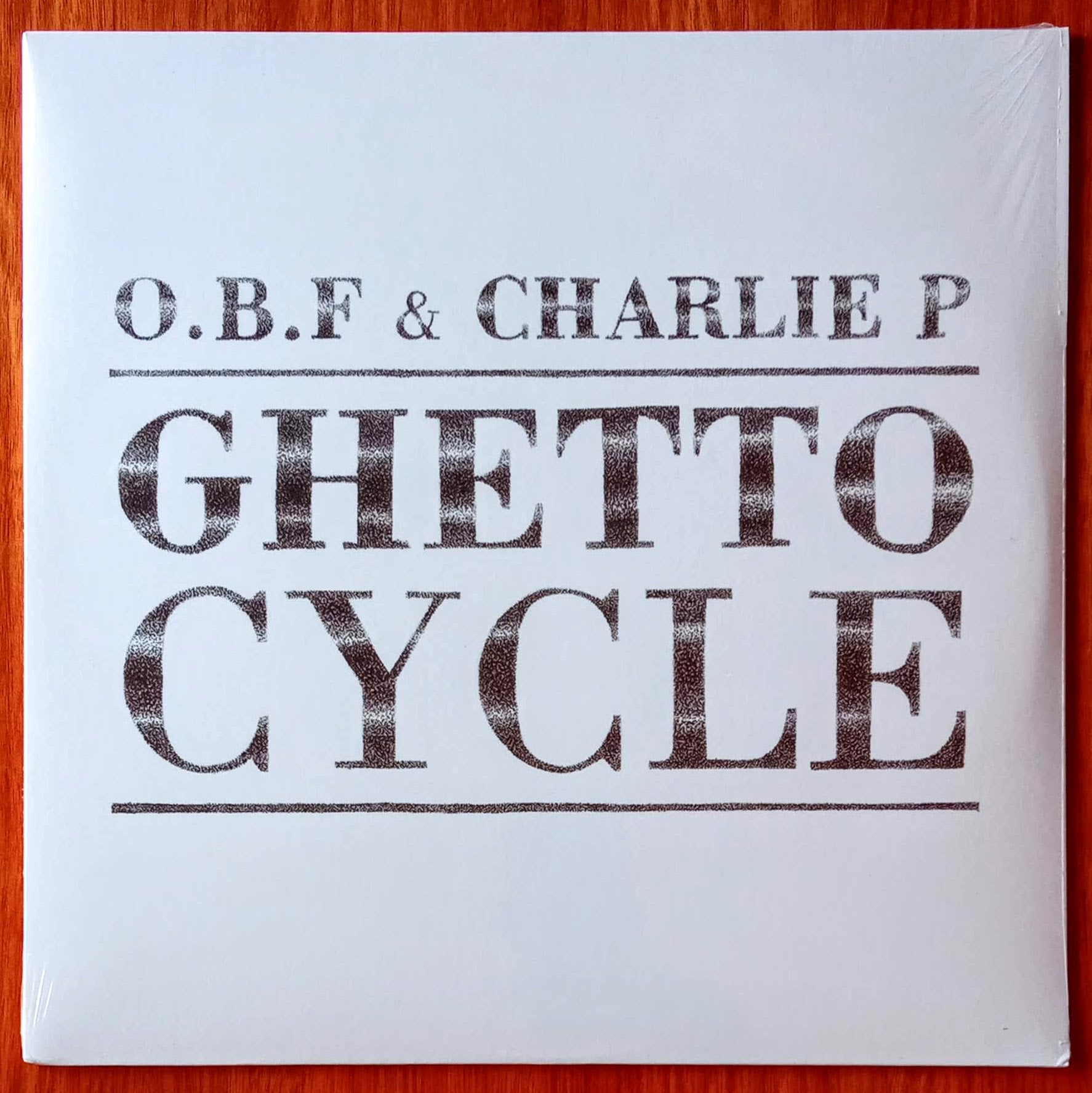 O.B.F. & Charlie P – Ghetto Cycle 