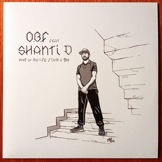 O.B.F. Feat Shanti D – Part Of My Life / Dem A Try 