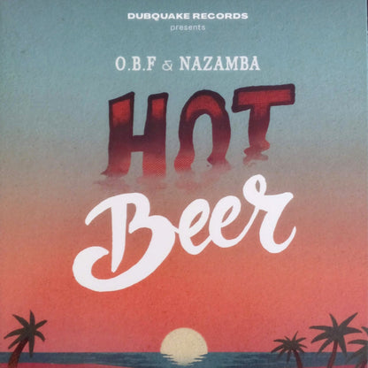 O.B.F + Nazamba - Hot Beer