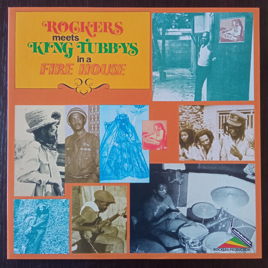 Rockers Meets King Tubbys In A Fire House 