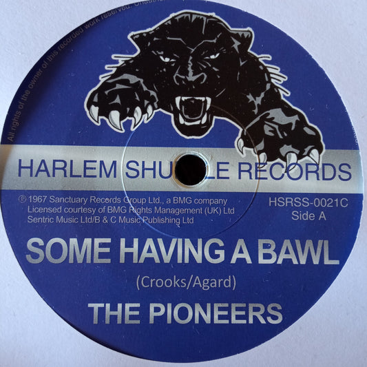 The Pioneers – Some Having A Bawl / Whip Them 