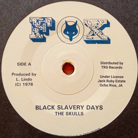 The Skulls – Black Slavery Days 