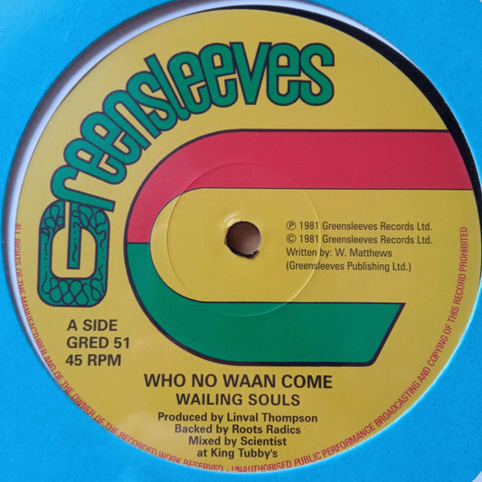 Wailing Souls / Al Campbell – Who No Waan Come 