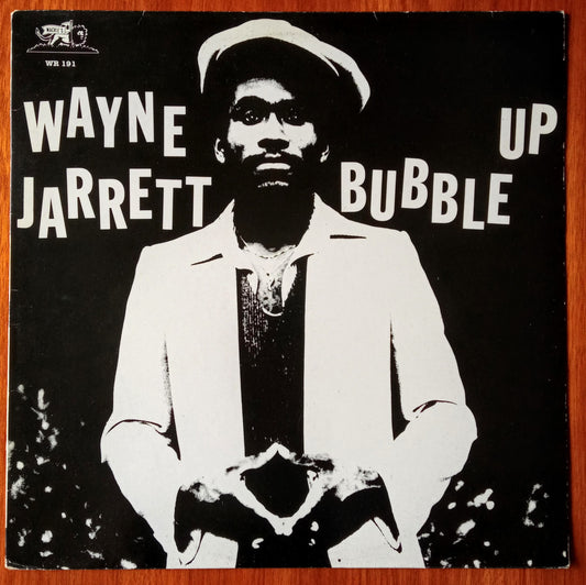 Wayne Jarrett – Bubble Up 