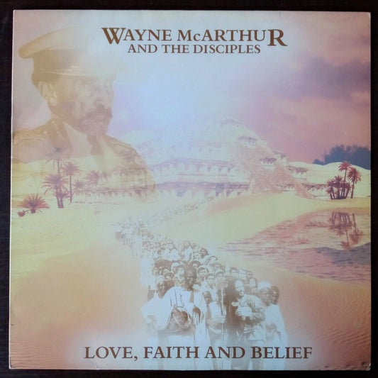 Wayne McArthur And The Disciples - Love Faith And Belief 